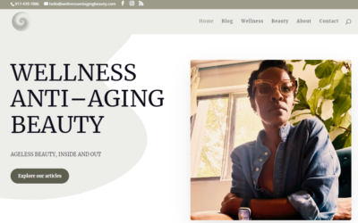 Behind the Design: Creating WellnessAntiAgingBeauty.com with WordPress and Divi